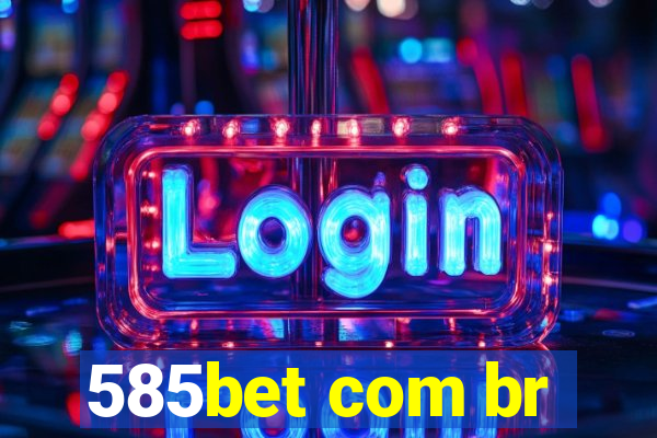 585bet com br